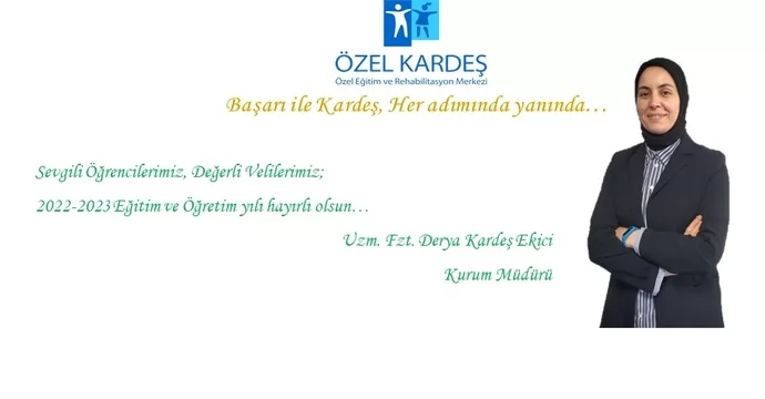 Kurum Müdürümüz Derya Kardeş Ekici'nin Yeni Eğitim ve Öğretim Yılı Mesajı